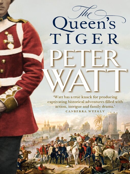 Title details for The Queen's Tiger by Peter Watt - Available